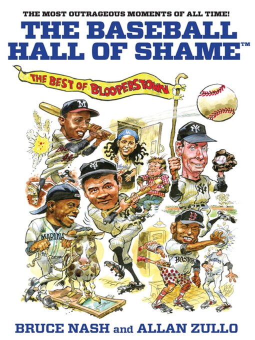 Title details for Baseball Hall of Shame<sup>TM</sup> by Bruce Nash - Available